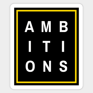 Ambitions Magnet